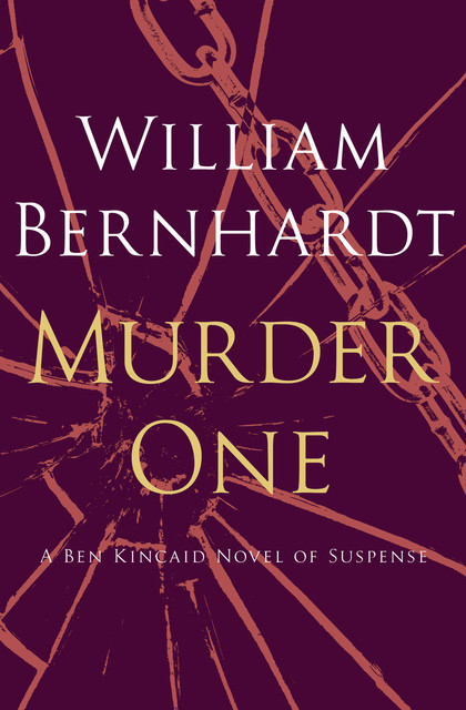 Murder One, William Bernhardt