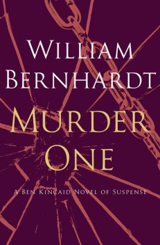 Murder One, William Bernhardt