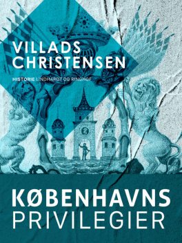Københavns privilegier, Villads Christensen