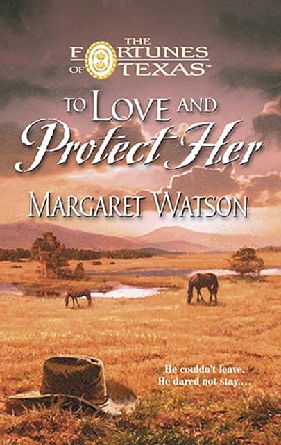 To Love & Protect Her, Margaret Watson