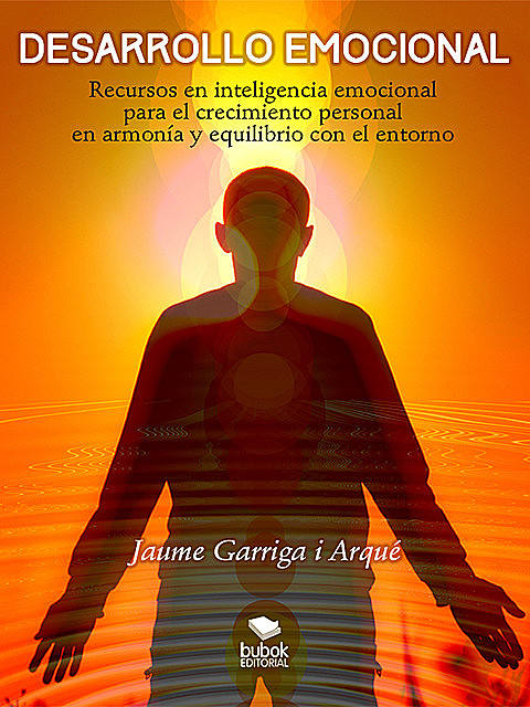 Desarrollo emocional, Jaume Garriga i Arqué