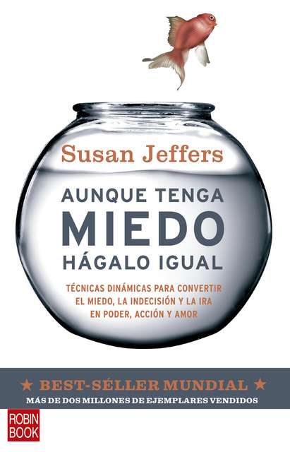 Aunque tenga miedo, hágalo igual, Susan Jeffers