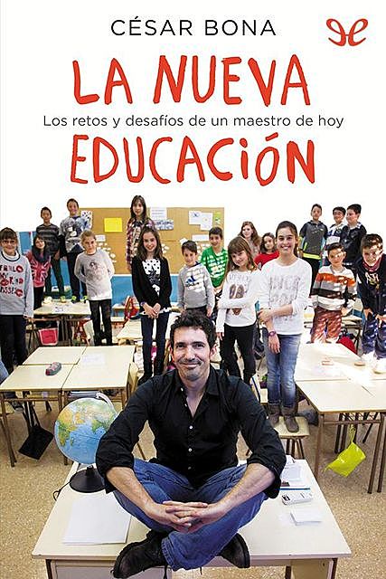 La nueva educación, César Bona