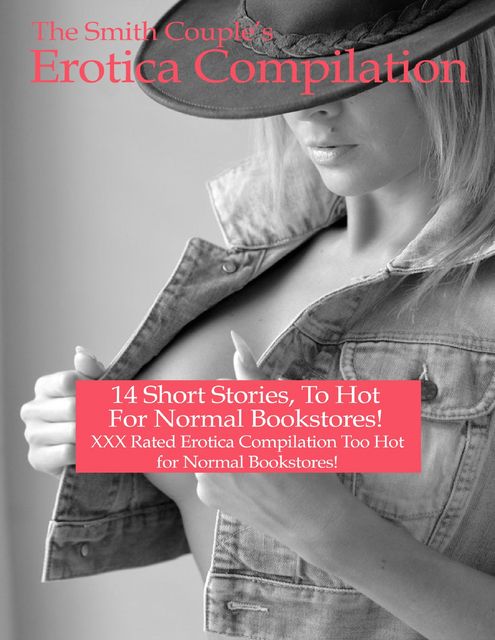 The Smith Couple’s Erotica 14 Short Story Compilation, The Smith Couple
