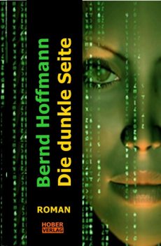 Die dunkle Seite, Bernd Hoffmann