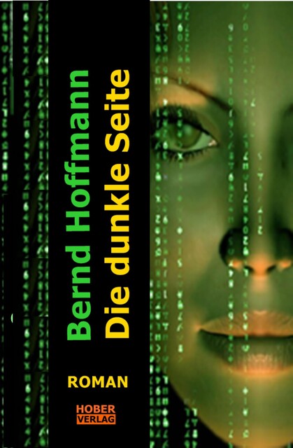 Die dunkle Seite, Bernd Hoffmann