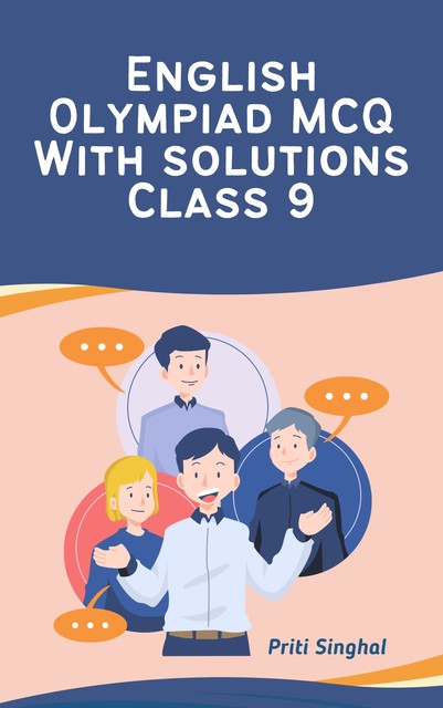 English Olympiad MCQ With Solutions Class 9, Priti Singhal