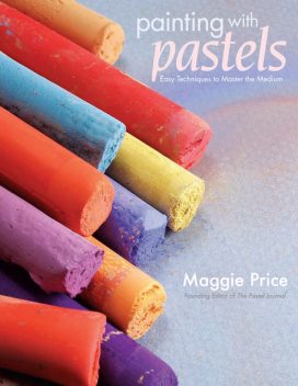 Painting with Pastels, Maggie Price