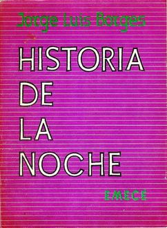 Historia De La Noche, Jorge Luis Borges
