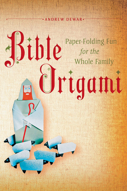 Bible Origami, Andrew Dewar