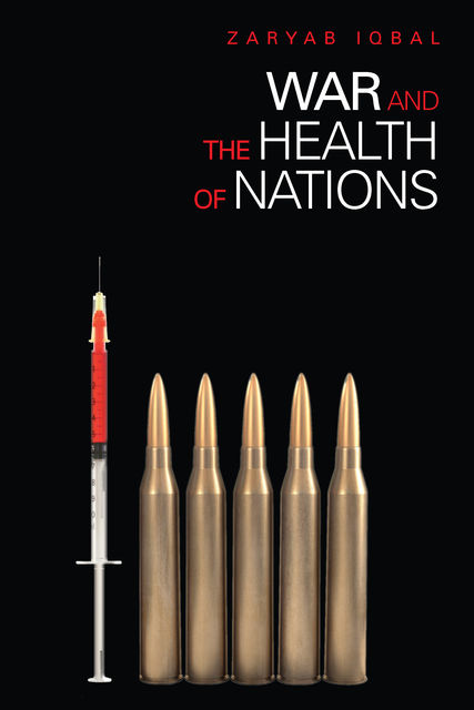 War and the Health of Nations, Zaryab Iqbal