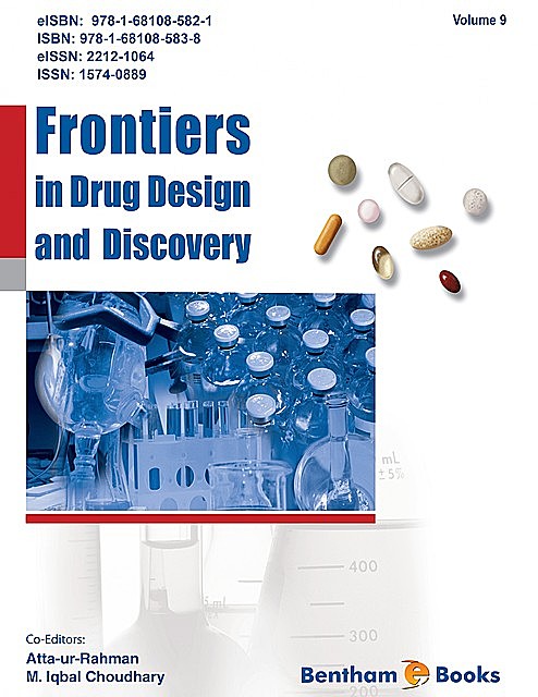 Frontiers in Drug Design & Discovery: Volume 9, M.Iqbal Choudhary, Atta-ur-Rahman