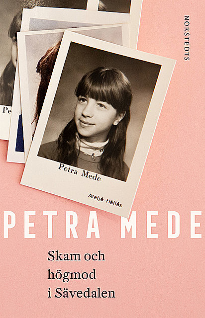 Skam och högmod i Sävedalen, Petra Mede