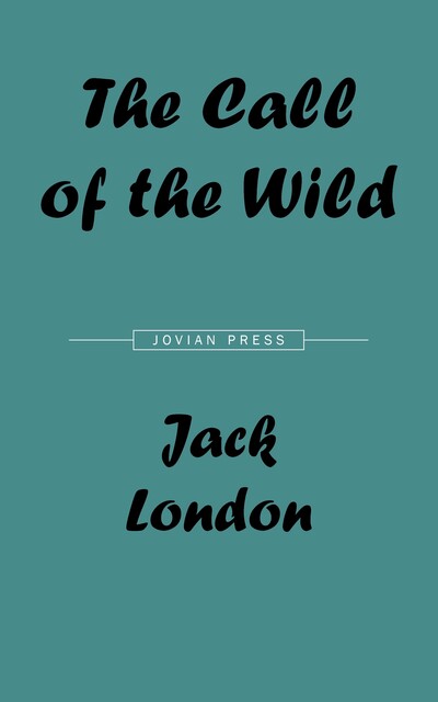 The Call of the Wild, Jack London