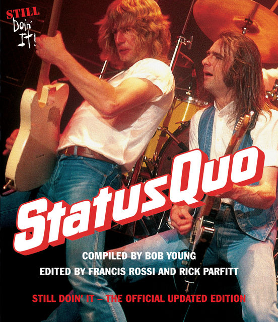 Status Quo: Still Doin’ It The Official Updated Edition, Bob Young