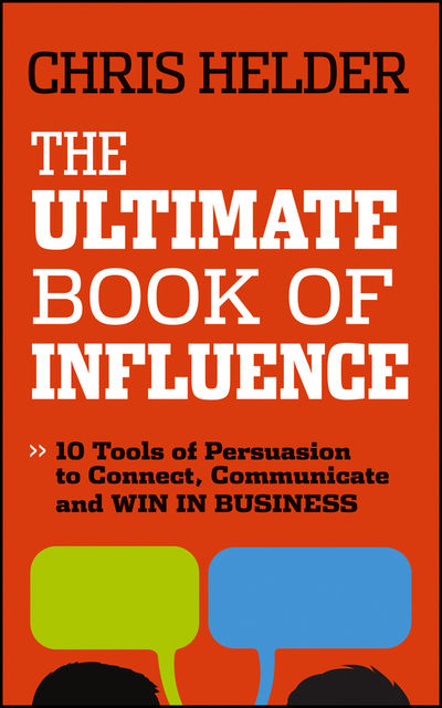 The Ultimate Book of Influence, Chris Helder