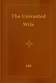 The Unwanted Wife, 680