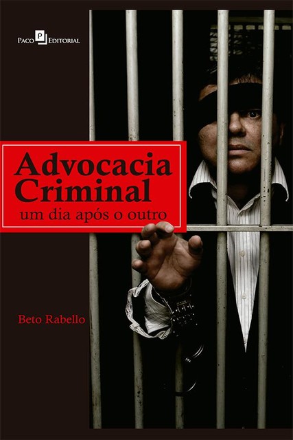 Advocacia Criminal, Beto Rabello