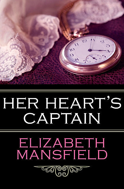 Her Heart's Captain, Elizabeth Mansfield