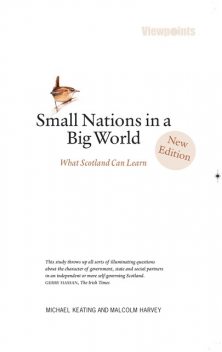 Small Nations in a Big World, Malcom Harvey, Michael Keating