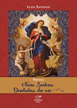 Novena Nossa Senhora Desatadora dos Nós, Luzia Santiago