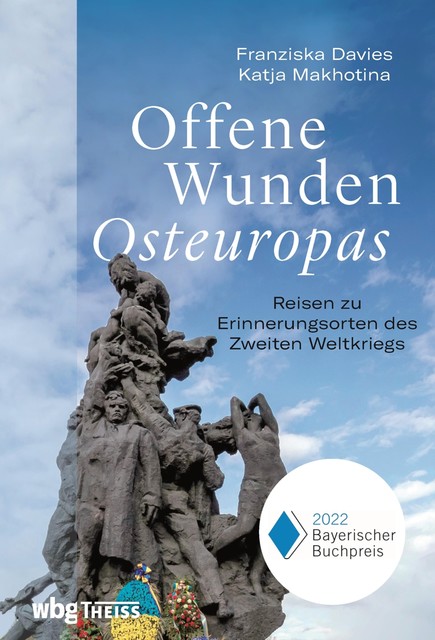 Offene Wunden Osteuropas, Franziska Davies, Katja Makhotina