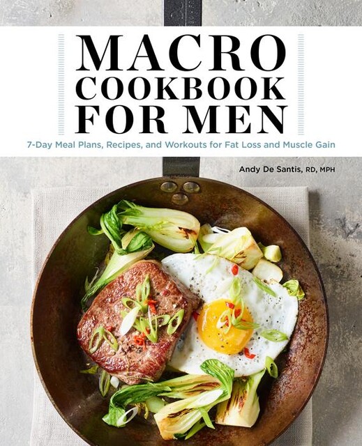 Macro Cookbook for Men, Andy DeSantis