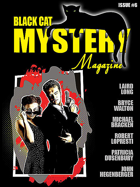 Black Cat Mystery Magazine #6, Michael Bracken, Robert Lopresti
