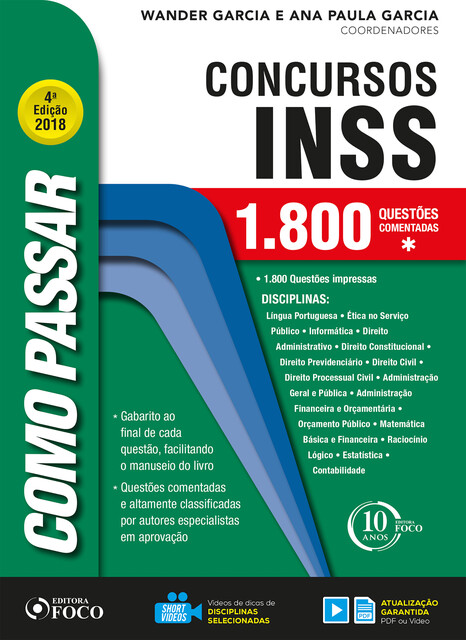 Como passar em concursos do INSS, Bruna Vieira, Renan Flumian, Wander Garcia, André Fioravanti, Enildo Garcia, Flavia Moraes Barros, Helder Satin, Henrique Subi, Licínia Rossi, Luiz Dellore, Teresa Melo, Magally Dato, Robinson Barreirinhas, Felipe Maciel, Fernanda Franco, André Justo, Fabrício de Oliveira Barros, Ivo Tomita, Márcio Pereira, Renato Montans, Rodrigo Ferreira de Lima, Sebastião Edilson Gomes, Tiago Queiroz e Tony Chalita