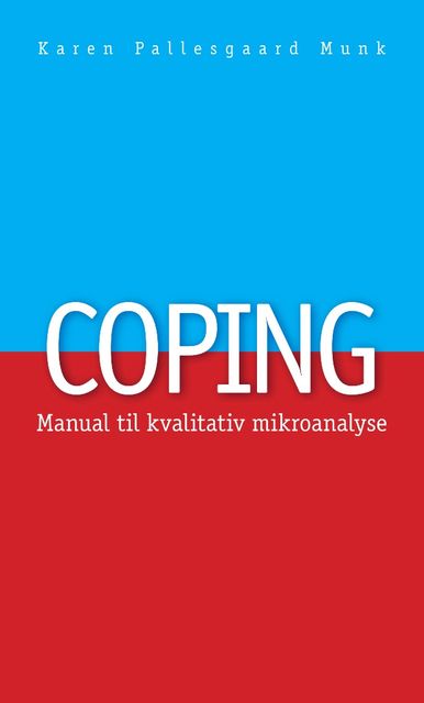 Coping, Karen Pallesgaard Munk