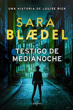 Testigo de medianoche, Sara Blædel