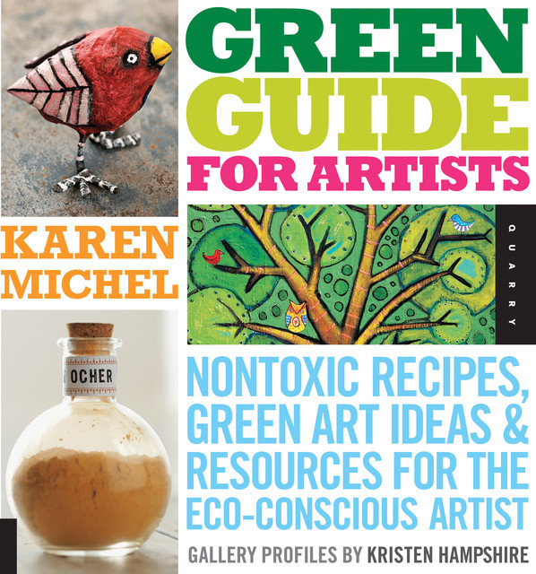 Green Guide for Artists, Karen Michel