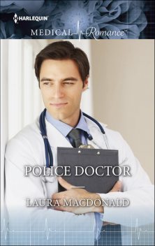 Police Doctor, Laura MacDonald