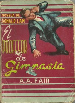 El Profesor De Gimnasia, A.A. Fair