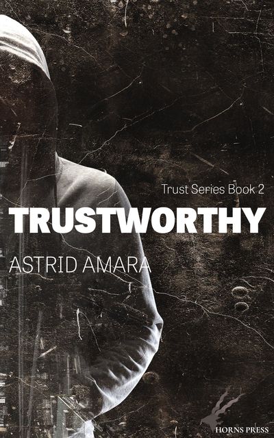 Trustworthy, Astrid Amara