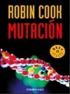 Mutación, Robin Cook