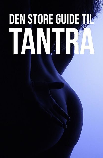 Den store guide til Tantra, Tidens Kvinder