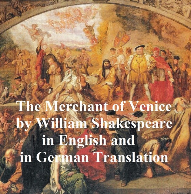 The Merchant of Venice; Der Kaufmann von Venedig, William Shakespeare