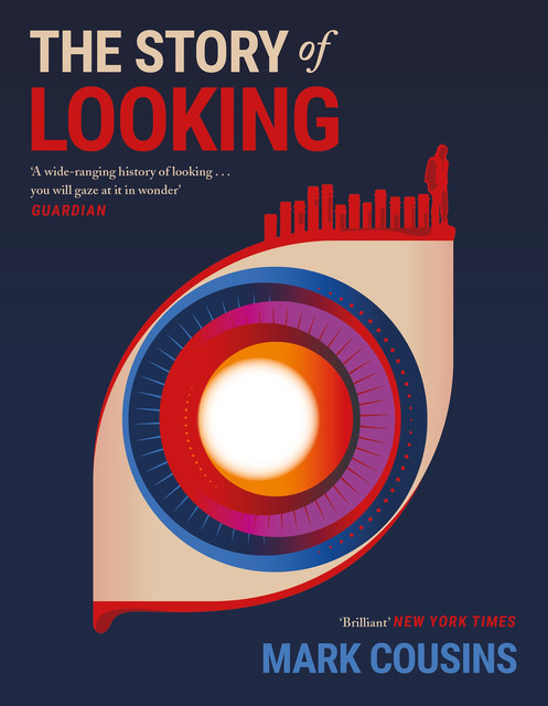The Story of Looking, Mark Cousins