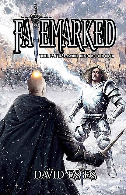 Fatemarked (The Fatemarked Epic Book 1), David Estes