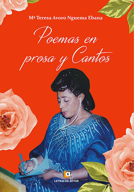 Poemas en Prosa y Cantos, Teresa Avoro Nguema