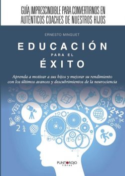 Educación para el éxito, Ernesto Minguet Canuto