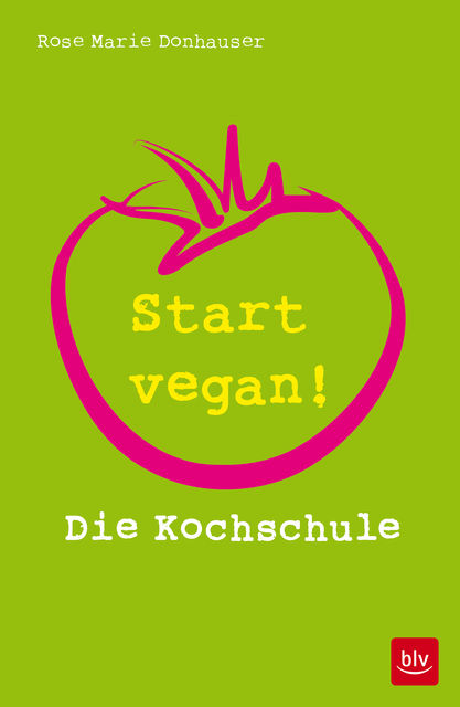 Start vegan, Rose Marie Donhauser