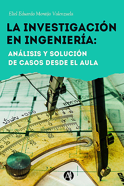 La investigación en ingeniería, Eliel Eduardo Montijo Valenzuela