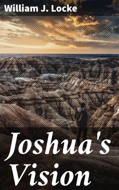 Joshua's Vision, William Locke