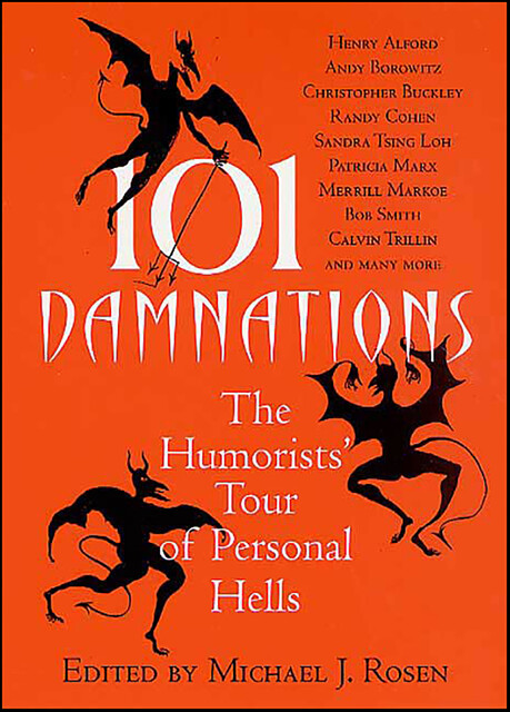 101 Damnations, Christopher Buckley, Henry Alford, Andy Borowitz