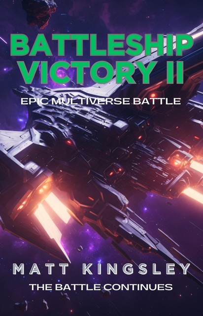 Battleship Victory II, Matt Kingsley