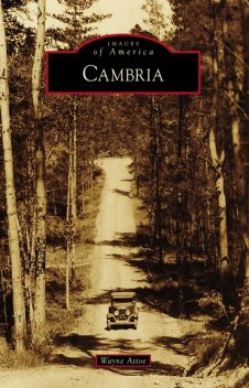 Cambria, Wayne Attoe