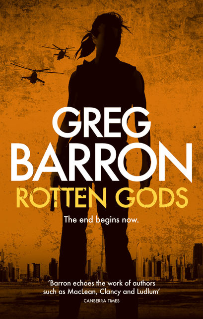 Rotten Gods, Greg Barron