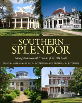 Southern Splendor, Marc R. Matrana, Michael W. Kitchens, Robin S. Lattimore